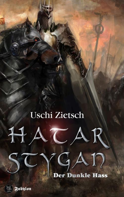Cover of the book Die Chroniken von Waldsee 6: Hatar Stygan - Der Dunkle Hass by Uschi Zietsch, Fabylon Verlag