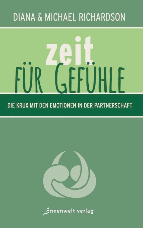 Cover of the book Zeit für Gefühle by Diana Richardson, Michael Richardson, Innenwelt Verlag