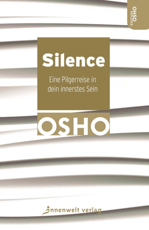 Cover of the book Silence by Osho, Innenwelt Verlag
