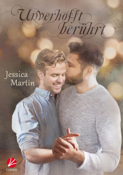 Cover of the book Unverhofft berührt by Jessica Martin, Cursed Verlag