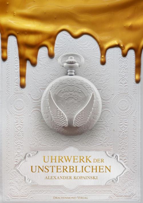 Cover of the book Uhrwerk der Unsterblichen by Alexander Kopainski, Drachenmond Verlag