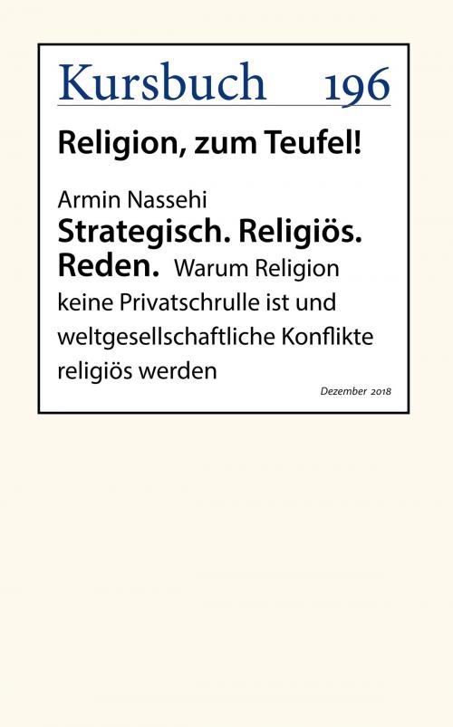 Cover of the book Strategisch. Religiös. Reden. by Armin Nassehi, Kursbuch