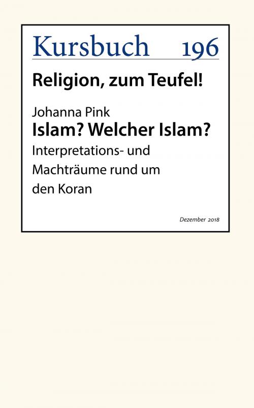 Cover of the book Islam? Welcher Islam? by Johanna Pink, Kursbuch