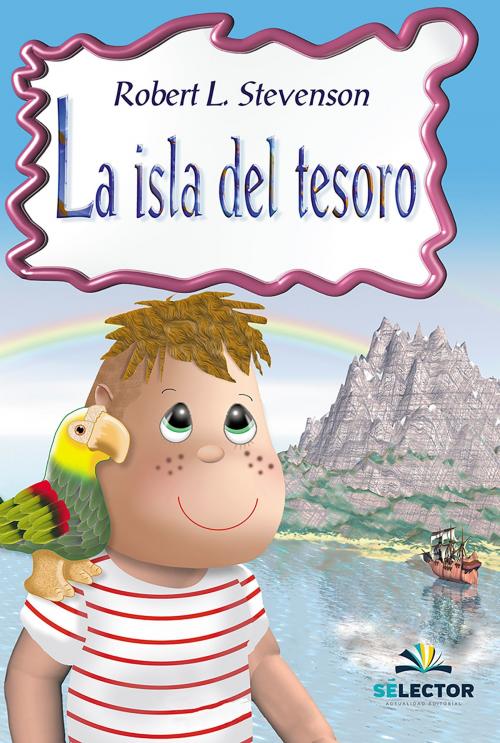 Cover of the book La isla del tesoro by Robert Louis Stevenson, Selector