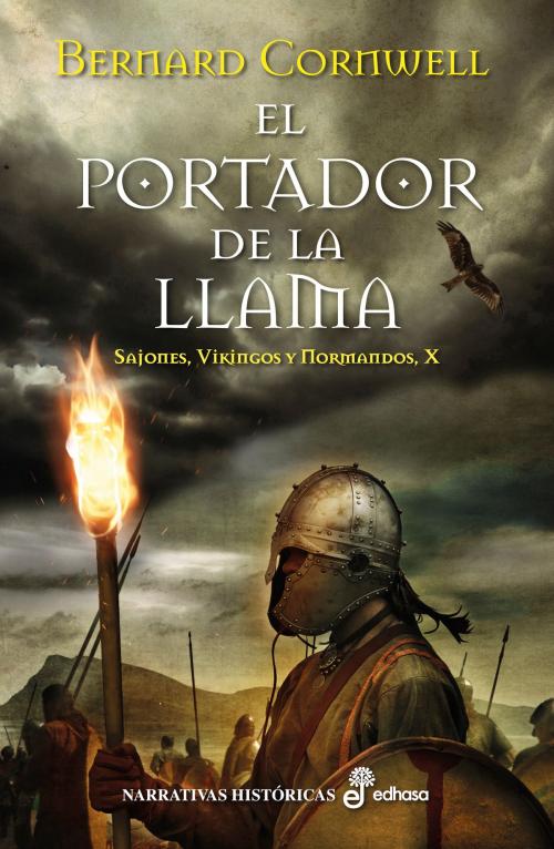 Cover of the book El portador de la llama by Bernard Cornwell, EDHASA