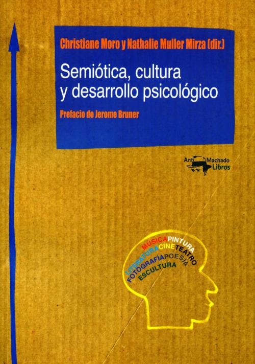 Cover of the book Semiótica, cultura y desarrollo psicológico by Jerome Bruner, Antonio Machado Libros