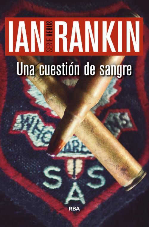Cover of the book Una cuestión de sangre by Ian  Rankin, RBA