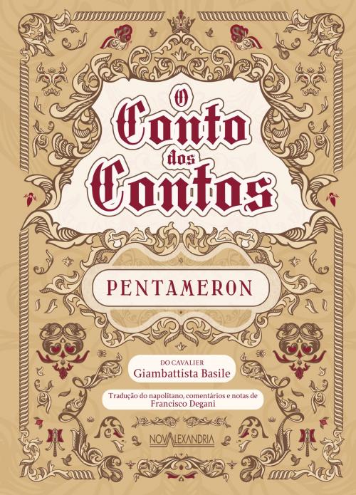 Cover of the book O contos dos Contos by Giambattista Basile, Marco Haurélio, Nova Alexandria