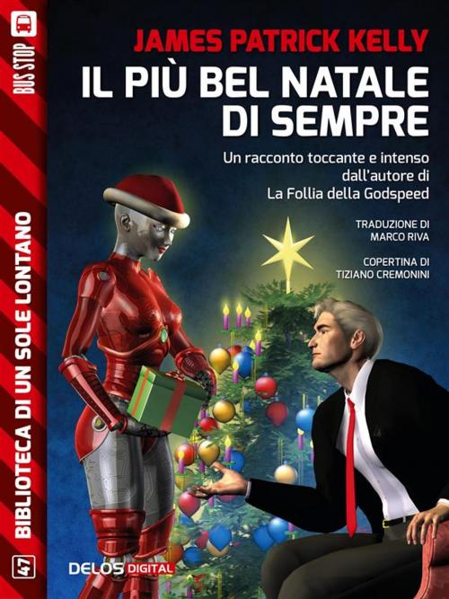 Cover of the book Il più bel Natale di sempre by James Patrick Kelly, Delos Digital