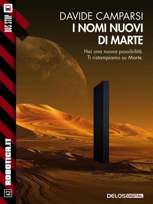 Cover of the book I nomi nuovi di Marte by Davide Camparsi, Delos Digital