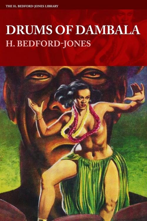 Cover of the book Drums of Dambala by H. Bedford-Jones, Altus Press