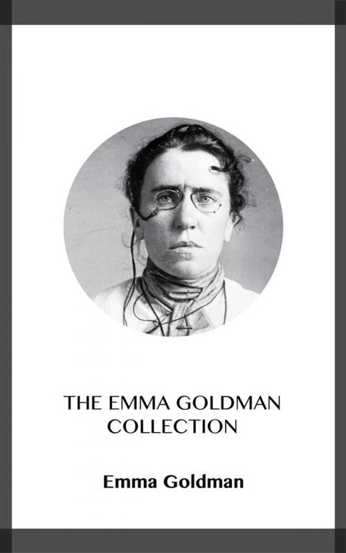 Cover of the book The Emma Goldman Collection by Emma Goldman, Blackmore Dennett