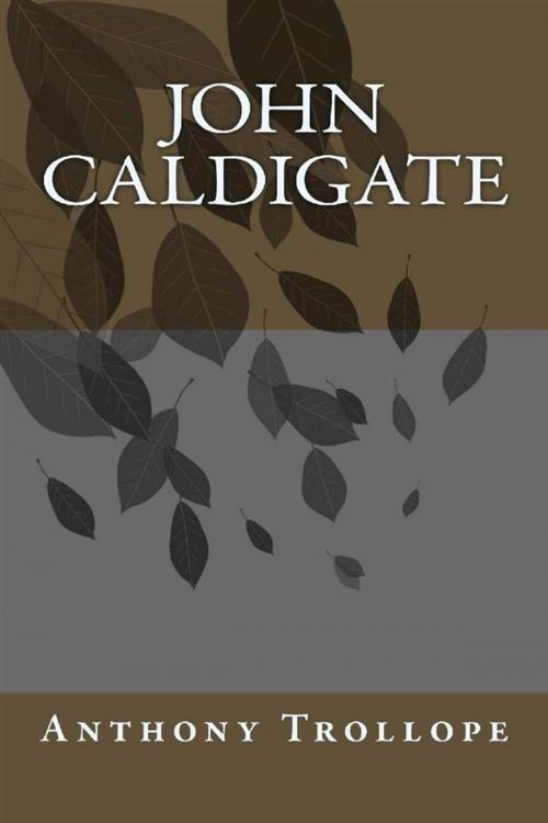 Cover of the book John Caldigate by Anthony Trollope, anamsaleem