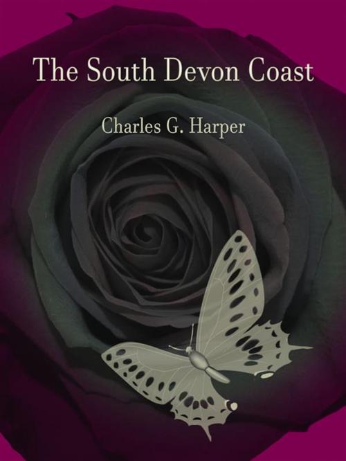 Cover of the book The South Devon Coast by Charles G. Harper, Publisher s11838