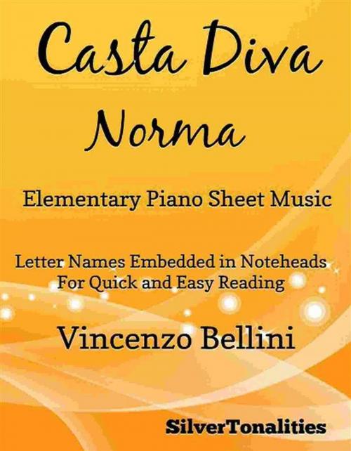 Cover of the book Casta Diva Elementary Piano Sheet Music by Silvertonalities, SilverTonalities