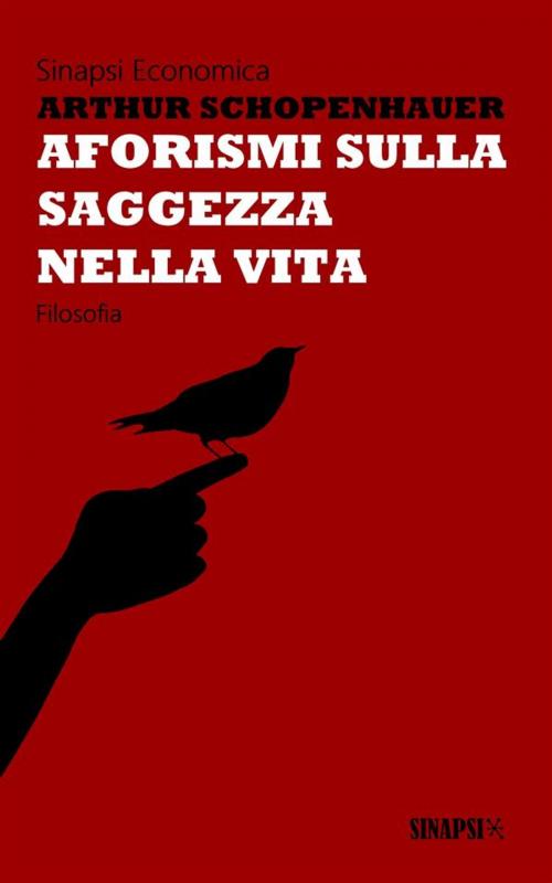 Cover of the book Aforismi sulla saggezza nella vita by Arthur Schopenhauer, Sinapsi Editore