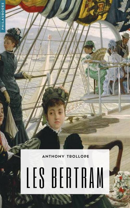 Cover of the book Les Bertram by Anthony Trollope, Philaubooks