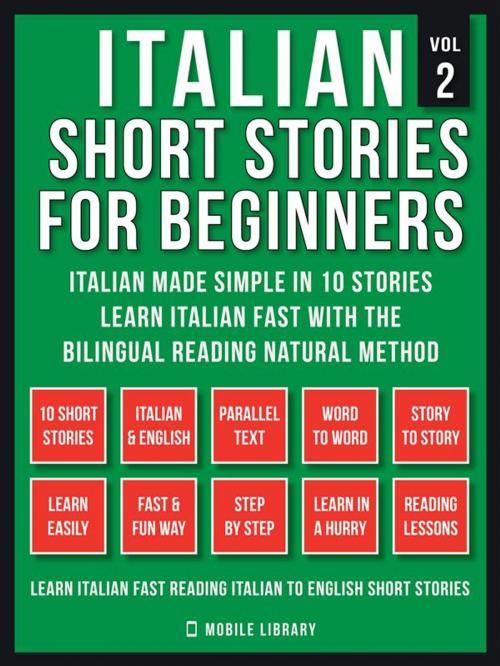 Cover of the book Italian Short Stories For Beginners (Vol 2) by Mobile Library, Mobile Library