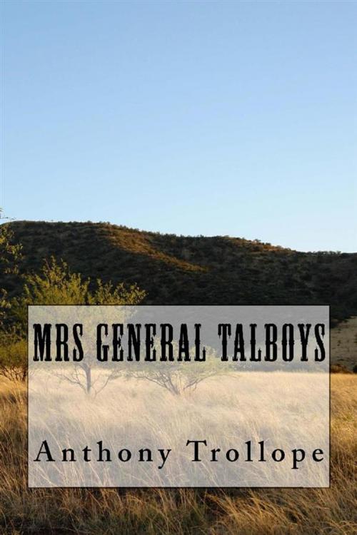 Cover of the book Mrs General Talboys by Anthony Trollope, anamsaleem
