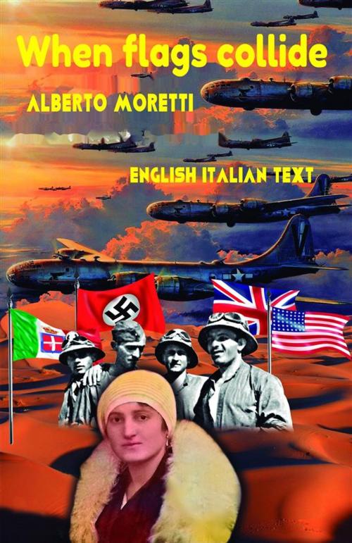 Cover of the book When flags collide English Italian Text by alberto moretti, Alberto Moretti