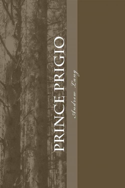 Cover of the book Prince Prigio by Andrew Lang, anamsaleem