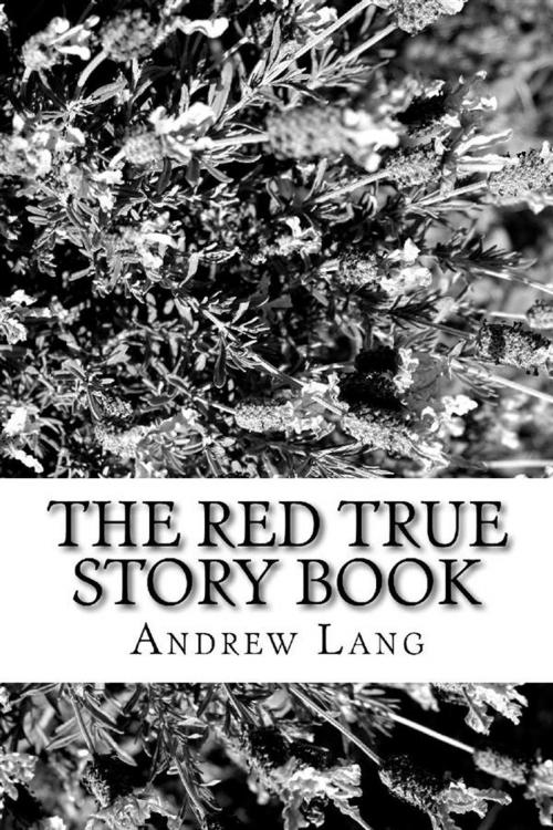Cover of the book The Red True Story Book by Andrew Lang, anamsaleem