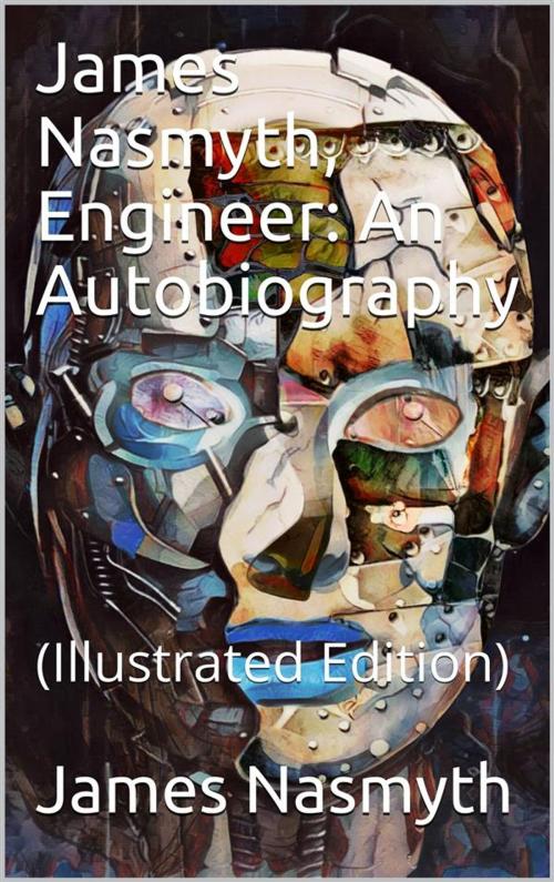 Cover of the book James Nasmyth, Engineer: An Autobiography by James Nasmyth, iOnlineShopping.com