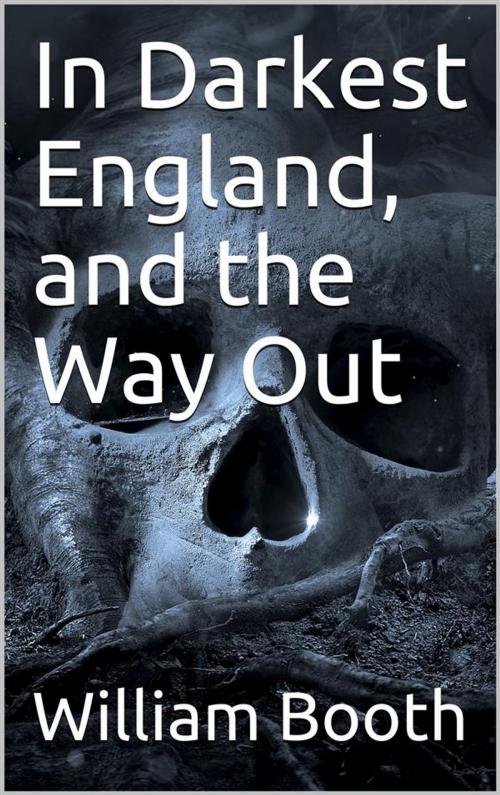 Cover of the book In Darkest England, and the Way Out by William Booth, iOnlineShopping.com