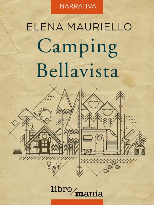 Cover of the book Camping Bellavista by Elena Mauriello, Libromania