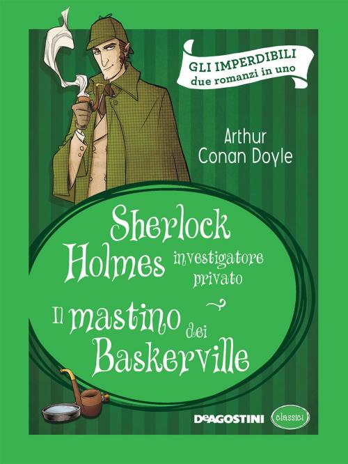Cover of the book Sherlock Holmes - Il mastino dei Baskerville (Arthur Conan Doyle) by Arthur Conan Doyle, De Agostini