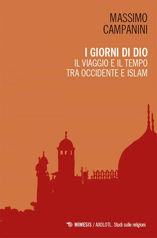 Cover of the book I giorni di Dio by Massimo Campanini, Mimesis Edizioni