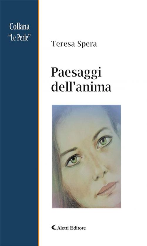 Cover of the book Paesaggi dell’anima by Teresa Spera, Aletti Editore