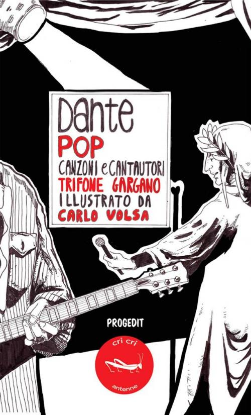 Cover of the book Dante Pop by Trifone Gargano, Progedit Editore