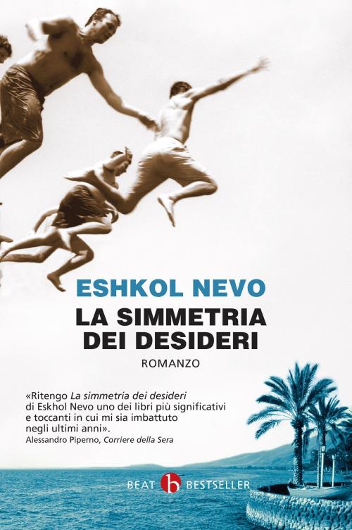 Cover of the book La simmetria dei desideri by Eshkol Nevo, Beat