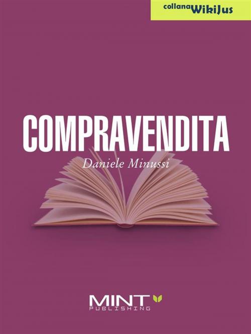 Cover of the book Compravendita by Daniele Minussi, Mint Publishing, Mint Publishing
