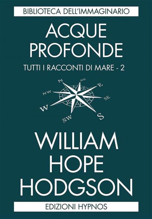 Cover of the book Acque profonde by William Hope Hodgson, Edizioni Hypnos