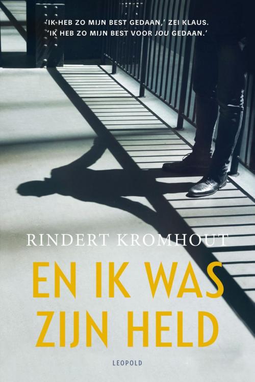 Cover of the book En ik was zijn held by Rindert Kromhout, WPG Kindermedia