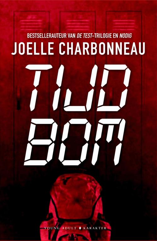 Cover of the book Tijdbom by Joelle Charbonneau, Karakter Uitgevers BV