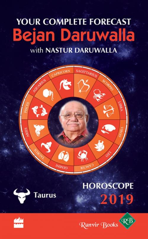 Cover of the book Horoscope 2019: Your Complete Forecast, Taurus by Bejan Daruwalla, HarperCollins Publishers India