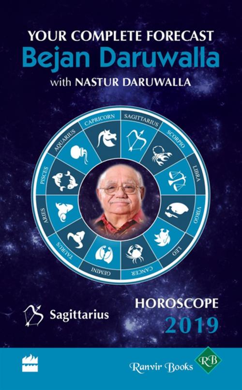 Cover of the book Horoscope 2019: Your Complete Forecast, Sagittarius by Bejan Daruwalla, HarperCollins Publishers India