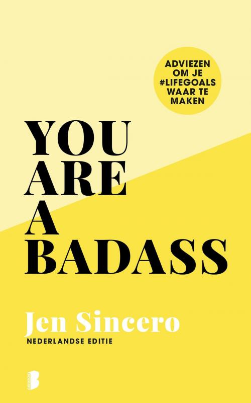 Cover of the book You are a badass by Jen Sincero, Meulenhoff Boekerij B.V.