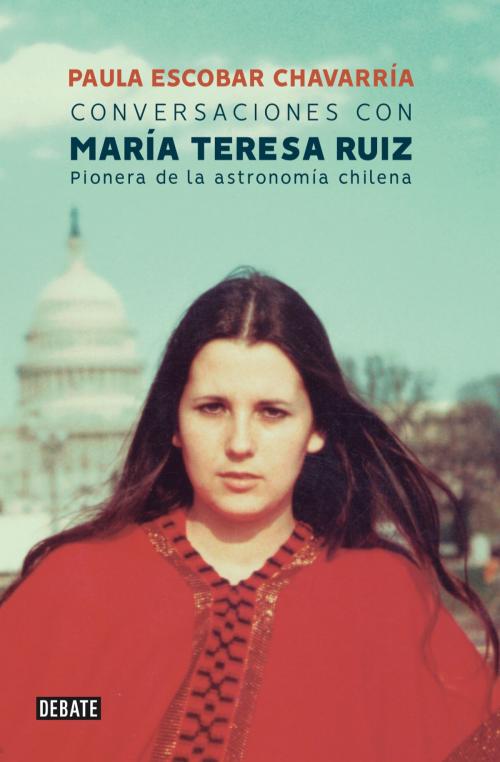 Cover of the book Conversaciones con María Teresa Ruiz by Paula Escobar, MARIA TERESA RUIZ, Penguin Random House Grupo Editorial Chile