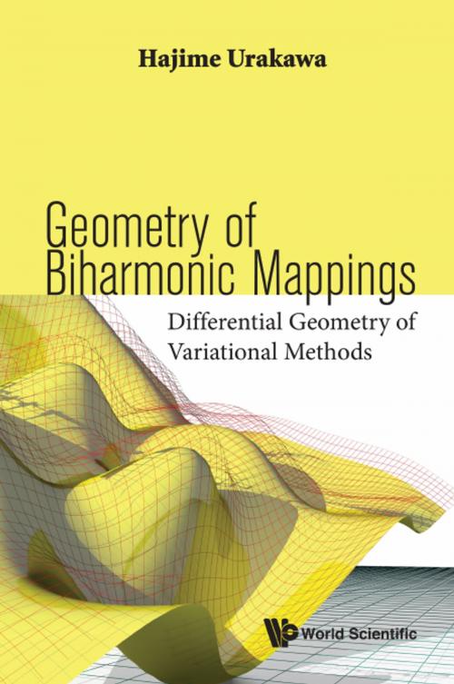 Cover of the book Geometry of Biharmonic Mappings by Hajime Urakawa, World Scientific Publishing Company
