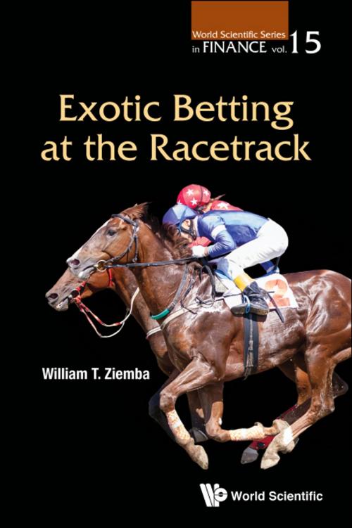 Cover of the book Exotic Betting at the Racetrack by William T Ziemba, World Scientific Publishing Company