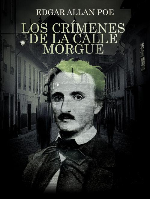 Cover of the book Los crímenes de la calle Morgue by Edgard Allan  Poe, MB Cooltura