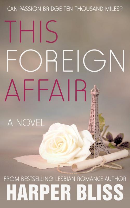 Cover of the book This Foreign Affair by Harper Bliss, Ladylit Publishing