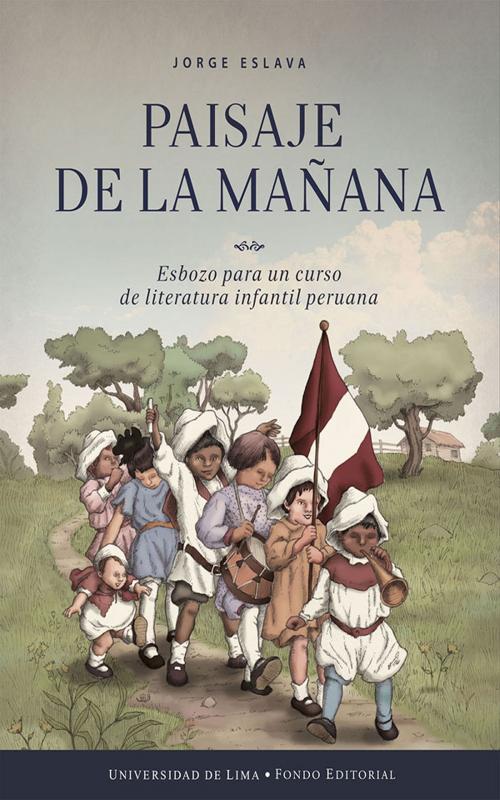 Cover of the book Paisaje de la mañana by Jorge Eslava, Fondo editorial Universidad de Lima