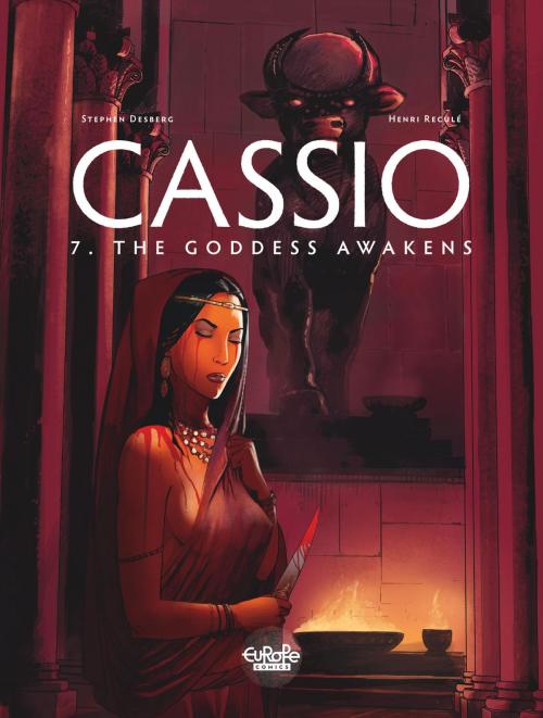 Cover of the book Cassio 7. The Goddess Awakens by Stephen Desberg, Europe Comics