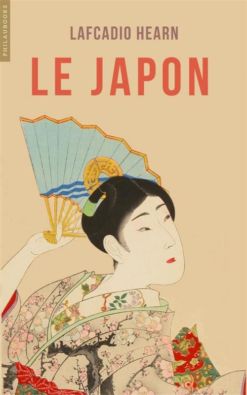 Cover of the book Le Japon by Lafcadio Hearn, Philaubooks
