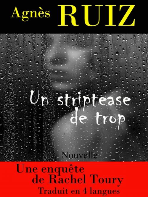 Cover of the book Un striptease de trop (Les enquêtes de Rachel Toury) by Agnès RUIZ, ARRA Editions